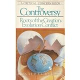 The Controversy: Roots of the Creation-Evolution Conflict