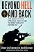 Beyond Hell and Back: How America's Special Operations Forces Became the World's Greatest Fighting Unit