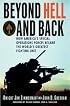 Beyond Hell and Back: How America's Special Operations Forces Became the World's Greatest Fighting Unit