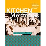 kitchen memories a legacy of family recipes from around the world capital lifestyles