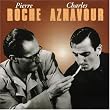 Pierre Roche / Charles Aznavour