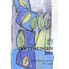 Die Losungen Deutschland 2012: Die Losungen f�r Deutschland 2012. Geschenkausgabe: Normalausgabe mit farbigem Cover
