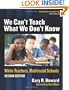 We Can't Teach What We Don't Know: White Teachers, Multiracial Schools (Multicultural Education Series)