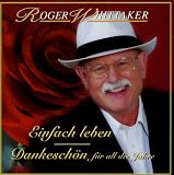 Einfach Leben-Best of-Dankesch - Roger Whittaker
