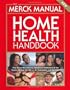 The Merck Manual Home Health Handbook: Third Home Edition