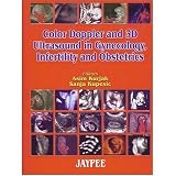Colour Doppler and 3D Ultrasound in Gynaecology, Infertility and Obstetrics