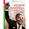 Nelson Mandela : Humble serviteur de son peuple