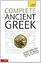 Complete Ancient Greek: Teach Yourself