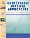 Books : Orthopaedic Surgical Approaches, 1e