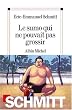 Le sumo qui ne pouvait pas grossir