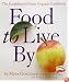 Food to Live By: The Earthbound Farm Organic Cookbook (Earthbound Farm Organic Cookbk)