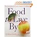 Food to Live By: The Earthbound Farm Organic Cookbook (Earthbound Farm Organic Cookbk)