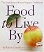 Books : Food to Live By: The Earthbound Farm Organic Cookbook (Earthbound Farm Organic Cookbk)