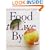 Food to Live By: The Earthbound Farm Organic Cookbook (Earthbound Farm Organic Cookbk)