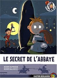 Guillaume Petit Chevalier Tome 2 Le Secret De L Abbaye Babelio