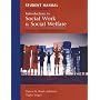 Introduction to Social Work and Social Welfare Student Manual: Critical Thinking Perspectives
