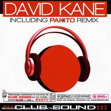 David Kane - Club Sound (Pakito Rx Radio) Lyrics - Zortam Music