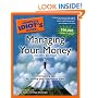 The Complete Idiot's Guide to Managing Your Money, 4th Edition