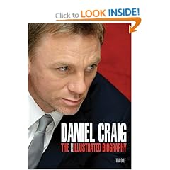 Daniel Craig: The Illustrated Biography