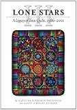 Lone Stars III: A Legacy of Texas Quilts, 1986-2011 (Charles N. Prothro Texana)