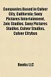 Companies Based in Culver City, California; Sony Pictures Entertainment, Zoic Studios, Sony Pictures Studios, Culver Studios, Culver Citybus