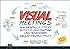 Visual Meetings: How Graphics, Sticky Notes and Idea Mapping Can Transform Group Productivity