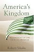 America's Kingdom: Mythmaking on the Saudi Oil Frontier (Stanford Studies in Middle Eastern and I)