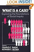 What Is a Case?: Exploring the Foundations of Social Inquiry