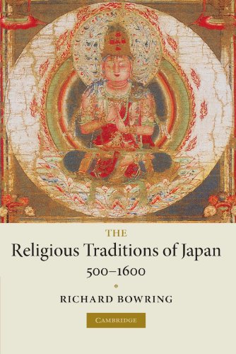 The Religious Traditions of Japan 500-1600