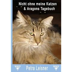 Nicht ohne meine Katzen & Aragons Tagebuch