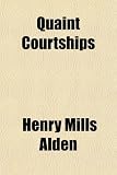 Quaint Courtships