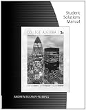 Student Solutions Manual for Stewart/Redlin/Watsons College Algebra, 5th