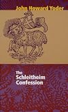 Schleitheim Confession
