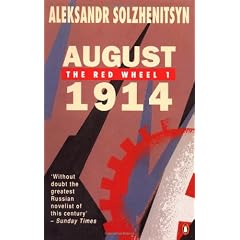 August 1914: The Red Wheel 1: A Narrative in Discrete Periods of Time: 001