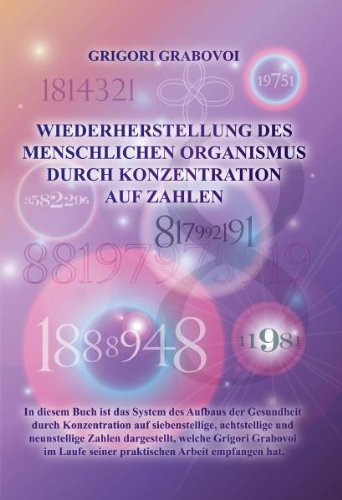 Grabovoi, G: Wiederherstellung des menschlichen Organismus
