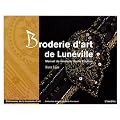 Broderie d'art de Lun�ville : Manuel de broderie Haute Couture