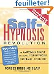 Self-Hypnosis Revolution: The Amazing...