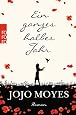 Ein ganzes halbes Jahr Jojo Moyes