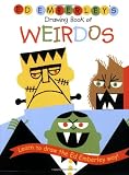 Ed Emberley's Drawing Book of Weirdos (Ed Emberley Drawing Books)