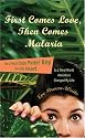 First Comes Love, Then Comes Malaria: How a Peace Corps Poster Boy Won My Heart and a Third World Adventure Changed My Life
