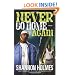 Never Go Home Again: A Novel