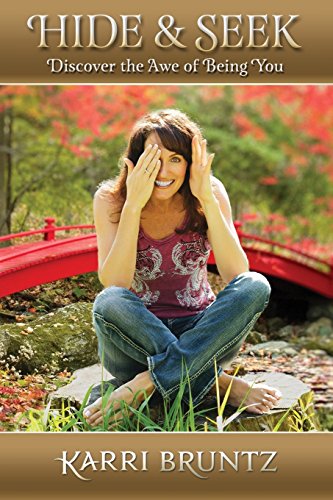Hide and Seek: Discover the Awe of Being You by Karri Bruntz (11-Oct-2014) Paperback