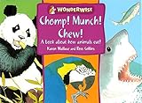 Chomp! munch! chew!