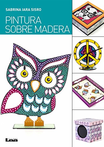 Pintura sobre madera (Spanish Edition)