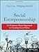 Social Entrepreneurship: An Evidence-Based Approach to Creating Social Value (Bryson Series in Public and Nonprofit Management)