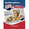 The Encyclopedia of Pepsi-Cola Collectibles