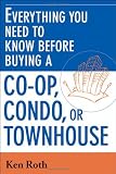 Everything You Need to Know Before Buying a Co-op,Condo, or Townhouse