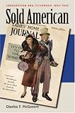 Sold American : Consumption And Citizenship, 1890-1945