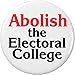 Abolish the Electoral College 1.25â€ Button Pin Voter Voting People USA Rights
