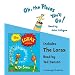 Oh, the Places You'll Go! and The Lorax